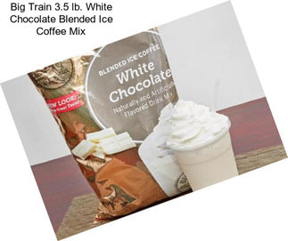 Big Train 3.5 lb. White Chocolate Blended Ice Coffee Mix