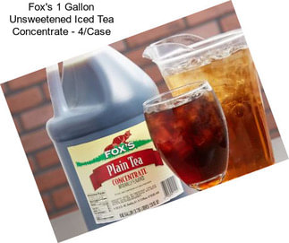 Fox\'s 1 Gallon Unsweetened Iced Tea Concentrate - 4/Case