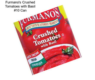 Furmano\'s Crushed Tomatoes with Basil #10 Can