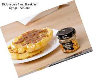 Dickinson\'s 1 oz. Breakfast Syrup - 72/Case