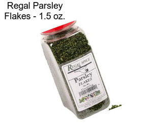 Regal Parsley Flakes - 1.5 oz.