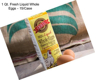 1 Qt. Fresh Liquid Whole Eggs - 15/Case