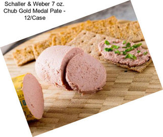 Schaller & Weber 7 oz. Chub Gold Medal Pate - 12/Case