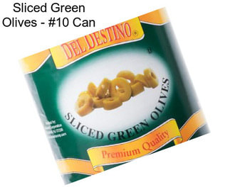 Sliced Green Olives - #10 Can