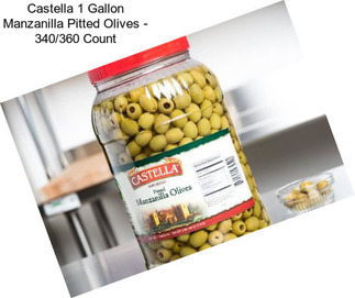 Castella 1 Gallon Manzanilla Pitted Olives - 340/360 Count