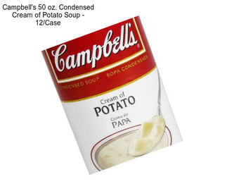 Campbell\'s 50 oz. Condensed Cream of Potato Soup - 12/Case