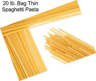 20 Ib. Bag Thin Spaghetti Pasta