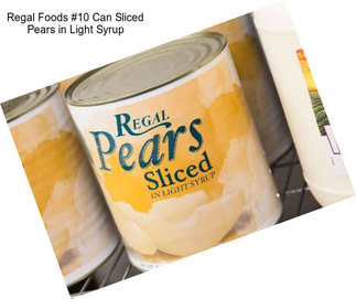 Regal Foods #10 Can Sliced Pears in Light Syrup