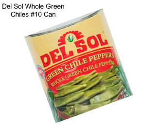 Del Sol Whole Green Chiles #10 Can