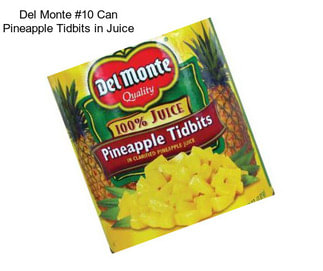 Del Monte #10 Can Pineapple Tidbits in Juice