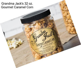 Grandma Jack\'s 32 oz. Gourmet Caramel Corn