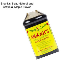 Shank\'s 8 oz. Natural and Artificial Maple Flavor