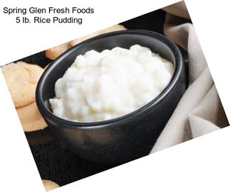 Spring Glen Fresh Foods 5 lb. Rice Pudding