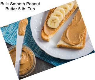 Bulk Smooth Peanut Butter 5 lb. Tub