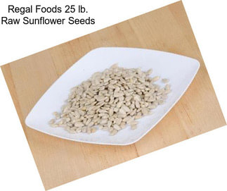 Regal Foods 25 lb. Raw Sunflower Seeds