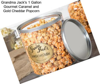 Grandma Jack\'s 1 Gallon Gourmet Caramel and Gold Cheddar Popcorn