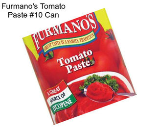 Furmano\'s Tomato Paste #10 Can