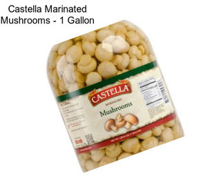 Castella Marinated Mushrooms - 1 Gallon