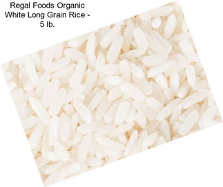 Regal Foods Organic White Long Grain Rice - 5 lb.