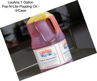 LouAna 1 Gallon Pop-N-Lite Popping Oil - 4/Case