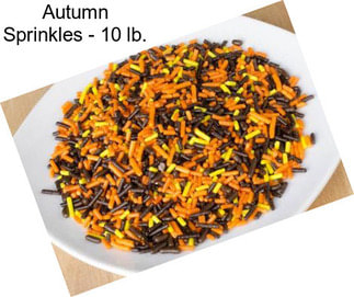 Autumn Sprinkles - 10 lb.