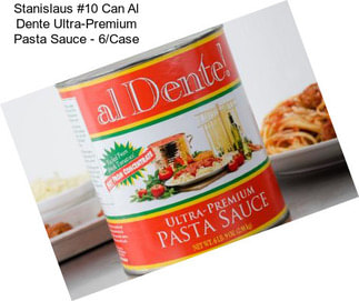 Stanislaus #10 Can Al Dente Ultra-Premium Pasta Sauce - 6/Case