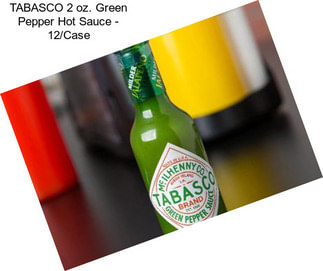 TABASCO 2 oz. Green Pepper Hot Sauce - 12/Case