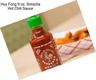 Huy Fong 9 oz. Sriracha Hot Chili Sauce