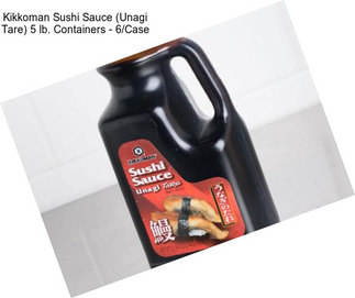 Kikkoman Sushi Sauce (Unagi Tare) 5 lb. Containers - 6/Case