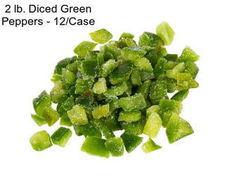 2 lb. Diced Green Peppers - 12/Case