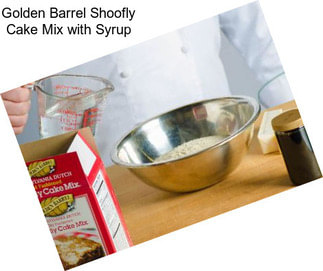 Golden Barrel Shoofly Cake Mix with Syrup
