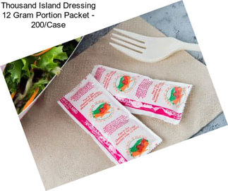 Thousand Island Dressing 12 Gram Portion Packet - 200/Case