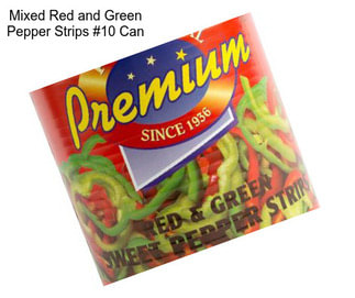 Mixed Red and Green Pepper Strips #10 Can