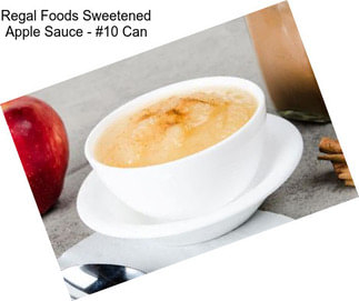 Regal Foods Sweetened Apple Sauce - #10 Can