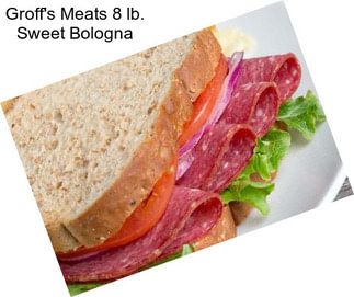 Groff\'s Meats 8 lb. Sweet Bologna