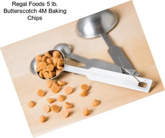 Regal Foods 5 lb. Butterscotch 4M Baking Chips