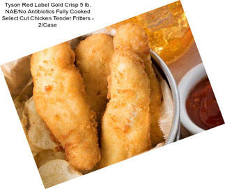 Tyson Red Label Gold Crisp 5 lb. NAE/No Antibiotics Fully Cooked Select Cut Chicken Tender Fritters - 2/Case