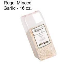 Regal Minced Garlic - 16 oz.