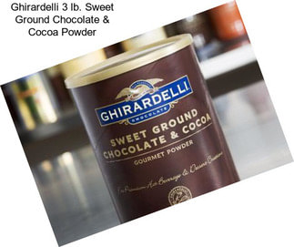 Ghirardelli 3 lb. Sweet Ground Chocolate & Cocoa Powder