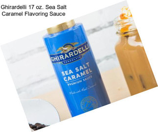 Ghirardelli 17 oz. Sea Salt Caramel Flavoring Sauce