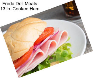 Freda Deli Meats 13 lb. Cooked Ham