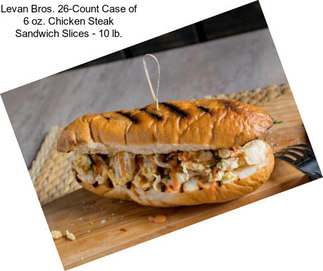 Levan Bros. 26-Count Case of 6 oz. Chicken Steak Sandwich Slices - 10 lb.