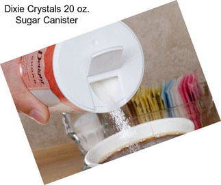 Dixie Crystals 20 oz. Sugar Canister