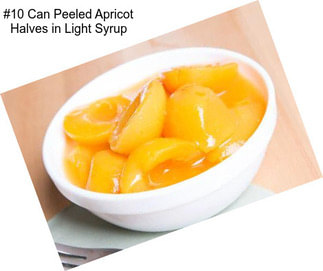 #10 Can Peeled Apricot Halves in Light Syrup