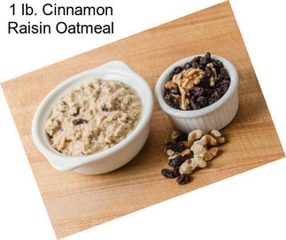 1 lb. Cinnamon Raisin Oatmeal