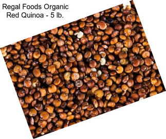 Regal Foods Organic Red Quinoa - 5 lb.