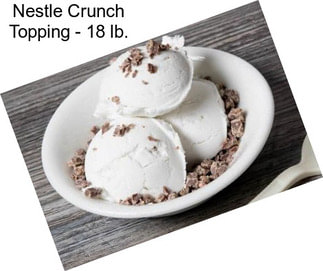 Nestle Crunch Topping - 18 lb.