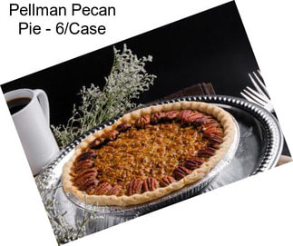 Pellman Pecan Pie - 6/Case