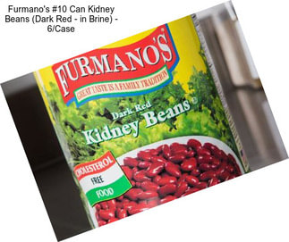Furmano\'s #10 Can Kidney Beans (Dark Red - in Brine) - 6/Case