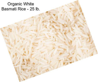 Organic White Basmati Rice - 25 lb.